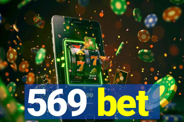 569 bet